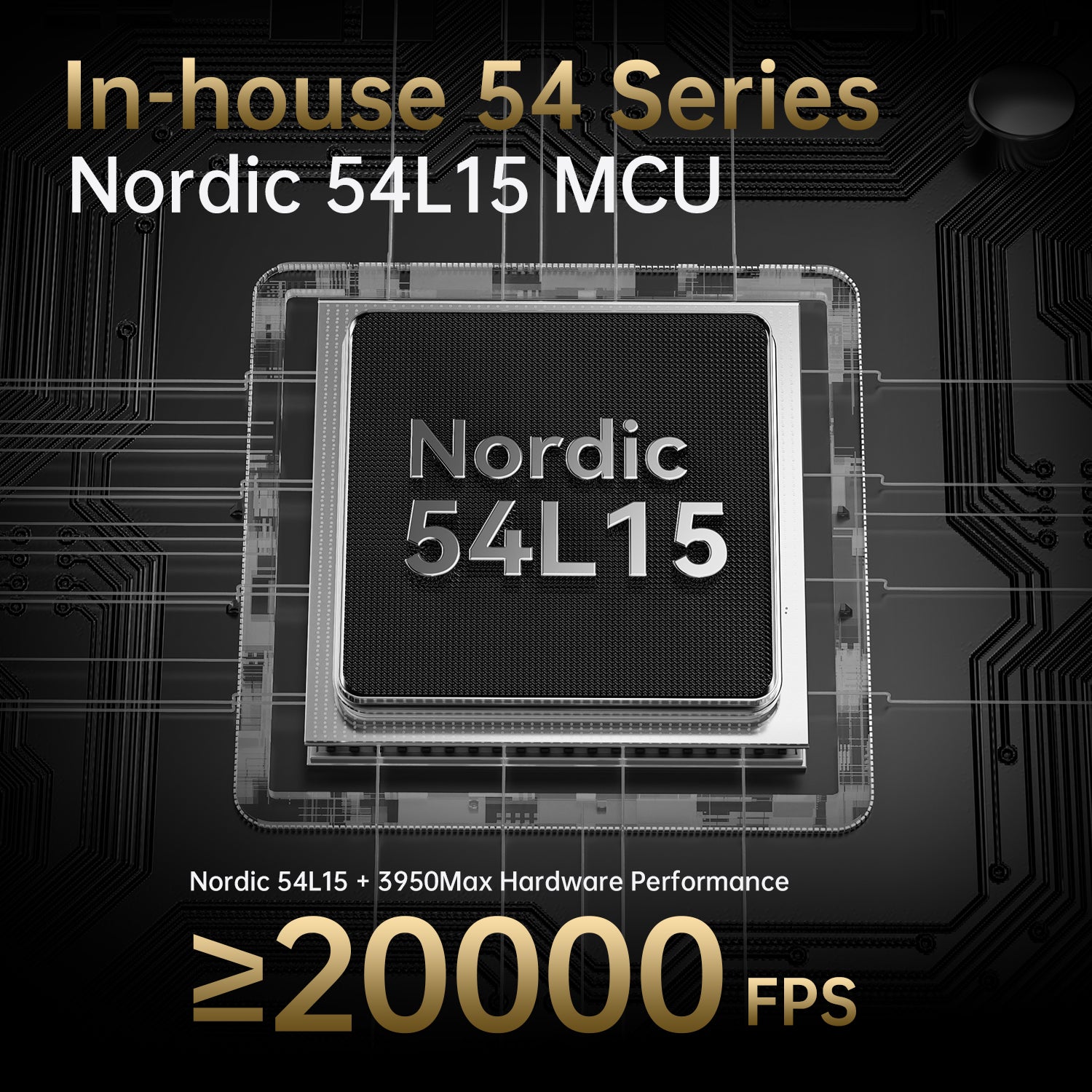 Nordic 54L15 MCU chipset, core of ATTACK SHARK X11 ULTRA gaming mouse, high performance.